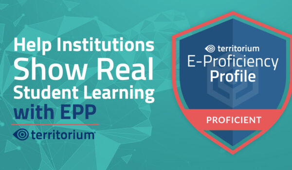 Proving Proficiency: How the E-Proficiency Profile (EPP) Helps Institutions Show Real Student Learning
