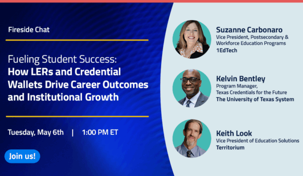 Upcoming Fireside Chat – Fueling Student Success: How LERs and Credential Wallets Drive Career Outcomes and Institutional Growth