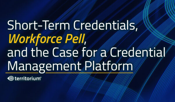 Short-Term Credentials, Workforce Pell, and the Case for a Credential Management Platform