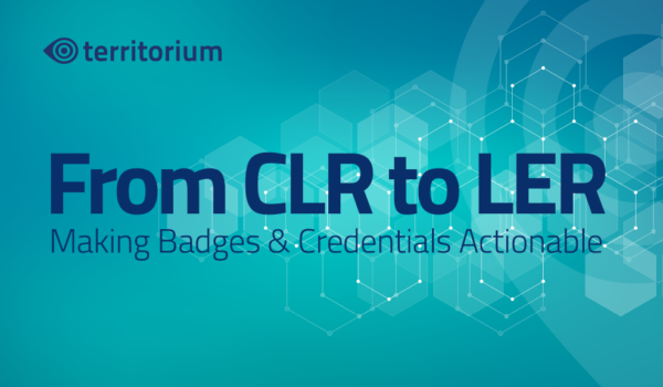 From CLR to LER: Making Badges & Credentials Actionable